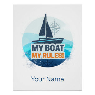 Mijn boot Mijn regels voor kapitein of schipper Vi Perfect Poster
