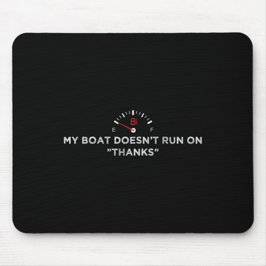 Mijn boot Run op Bedankt Boating T - shirts Vrouw Muismat (Voorkant)