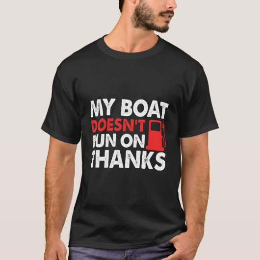Mijn boot vaart niet op Bedankt bootcadeaus voor B T-shirt (Voorkant)
