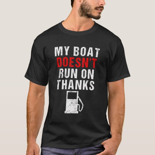 Mijn boot vaart niet op Bedankt booteigenaren T-shirt (Voorkant)