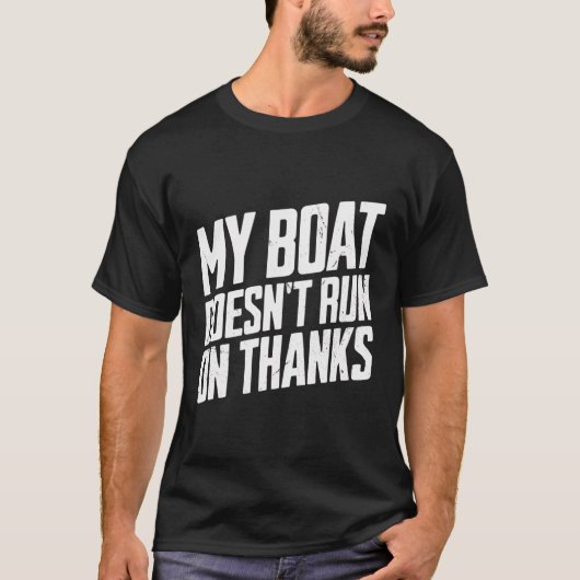 Mijn boot vaart niet op Bedankt Funny Boating voor T-shirt (Voorkant)