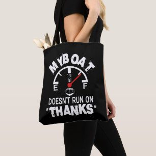 Mijn boot vaart niet op BEDANKT, Grappige Kapitein Tote Bag