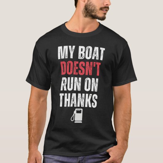 Mijn boot vaart niet op Bedankt T-shirt (Voorkant)