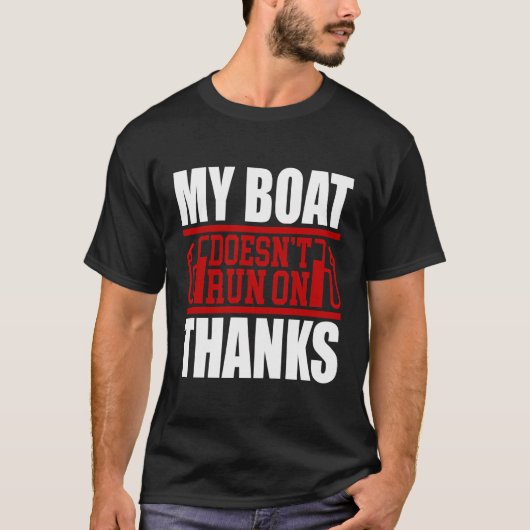 Mijn boot vaart niet op Bedankt T-shirt (Voorkant)
