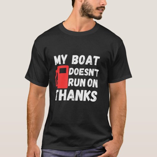 Mijn boot vaart niet op bedankt t-shirt (Voorkant)