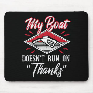 Mijn boot vaart niet op Bedankt tankfunny boat M Muismat