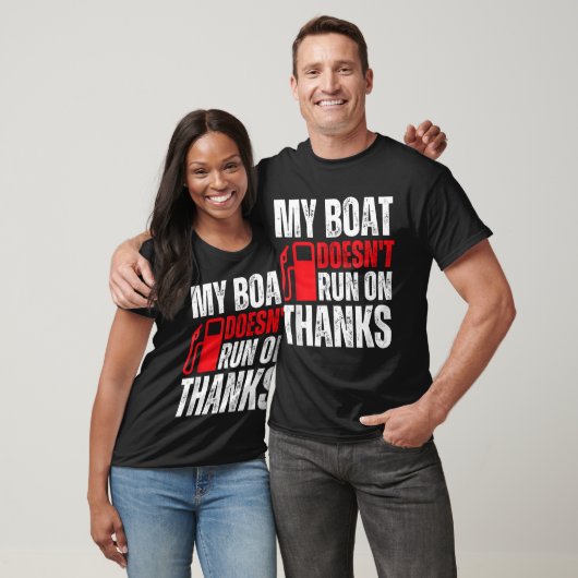 Mijn boot vaart niet op Bedankt voor booteigenaren T-shirt (Unisex)