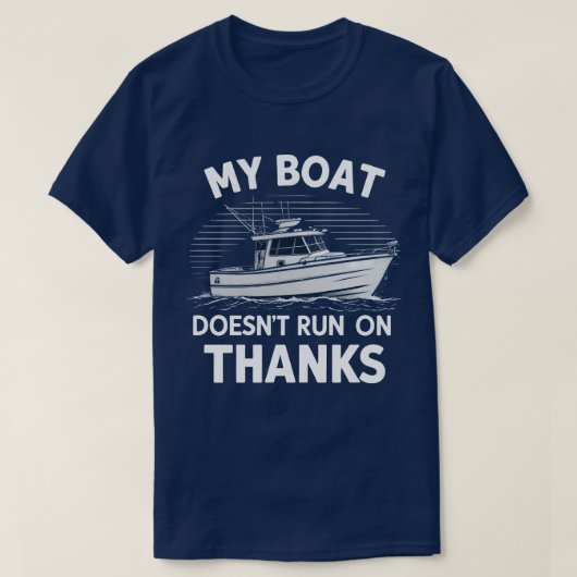 Mijn boot vaart niet op booteigenaren t-shirt (Design voorkant)