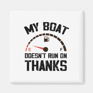 Mijn boot vaart niet op dank je Boating humor Magneet