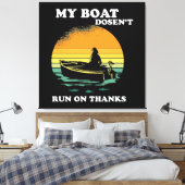 Mijn boot vaart niet op dank je wel canvas afdruk (Insitu (Slaapkamer))