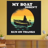 Mijn boot vaart niet op dank je wel canvas afdruk (Insitu (Woonkamer))