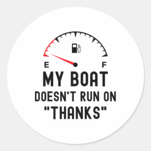 Mijn boot vaart niet op dank je wel Leuke lege boo Ronde Sticker