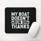 Mijn boot vaart niet op eigen Bedankt Muismat (Met muis)