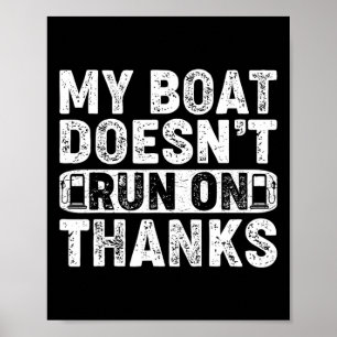 Mijn boot vaart niet op eigen Bedankt Poster