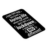 Mijn "Boring Lockdown Life" - Grappig pandemisch G Magneet (Rechterzijde)