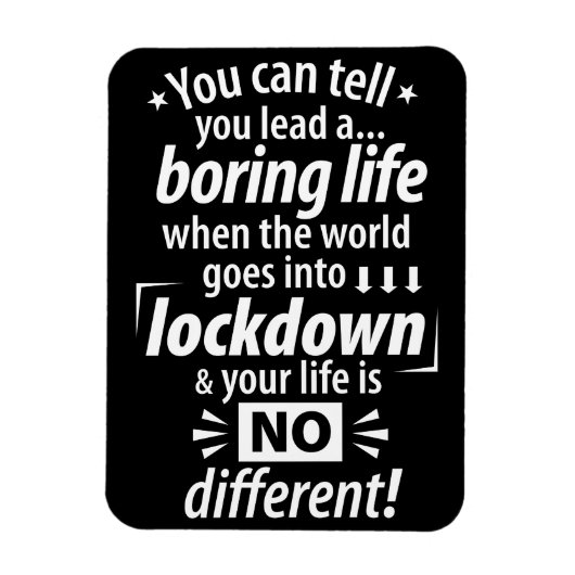 Mijn "Boring Lockdown Life" - Grappig pandemisch G Magneet (Verticaal)
