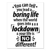 Mijn "Boring Lockdown Life" - Grappig pandemisch G Rubberstempel (Afrduk)