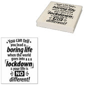 Mijn "Boring Lockdown Life" - Grappig pandemisch G Rubberstempel (Gestempeld)