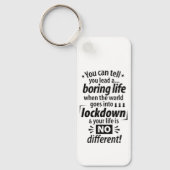 Mijn "Boring Lockdown Life" - Grappig pandemisch G Sleutelhanger (Voorkant)