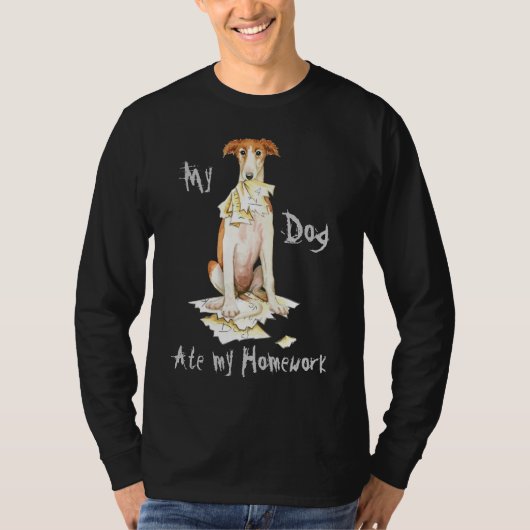 Mijn Borzoi Ate Mijn thuiswerk T-shirt (Voorkant)