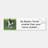 Mijn Boston Terrier is slimmer dan je eer. Bumpersticker (Voorkant)