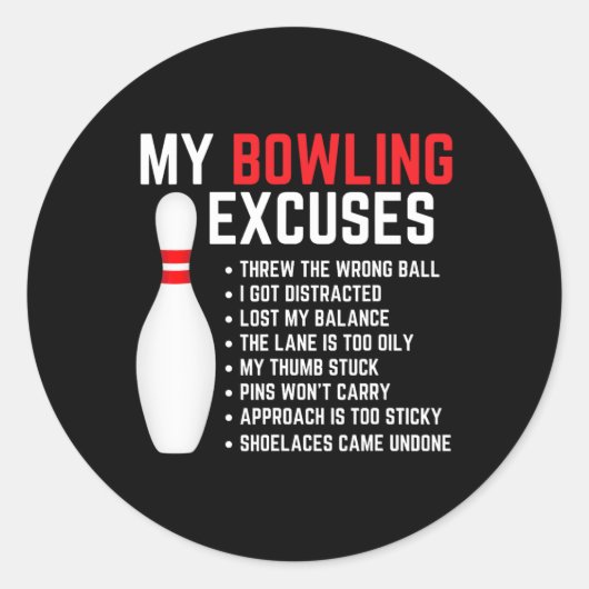 Mijn Bowling Excuses Bowler Funny Bowling Vrouwen Ronde Sticker (Voorkant)