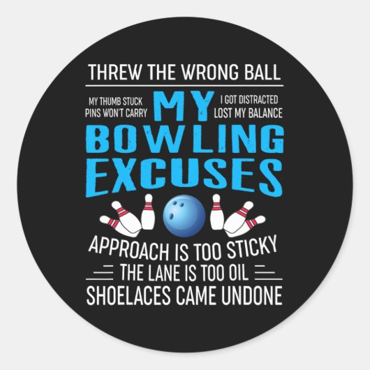 Mijn Bowling Excuses Bowling T Shirten Funny Bowle Ronde Sticker (Voorkant)