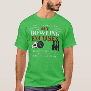 Mijn Bowling Excuses Funny Bowling Excuses Shirt 1