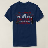 Mijn Bowling Excuses Funny Bowling Excuses Shirt 2 (Design voorkant)