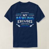 Mijn Bowling Excuses Funny Bowling Gift T-shirt (Design voorkant)