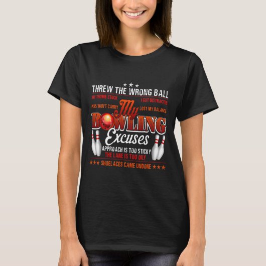 Mijn Bowling Excuses Funny Bowling Humor T-shirt (Voorkant)