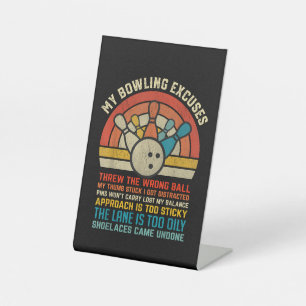 Mijn Bowling Excuses Retro  Funny Bowler Bowl Reclamebord Met Voetstuk