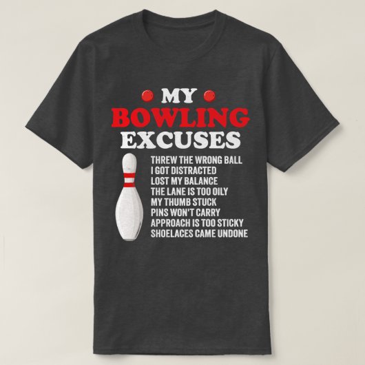 Mijn bowling excuses t-shirt (Design voorkant)