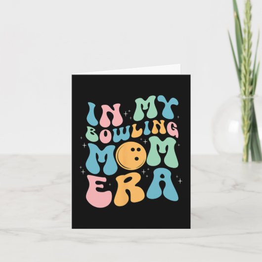 Mijn Bowling Moeder Tijdperk Viering Moeder#39; #3 Kaart (Voorkant)