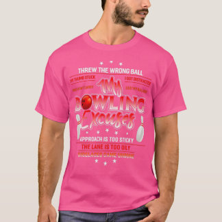 Mijn Bowling overdrijft de verkeerde bal schamele  T-shirt