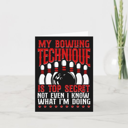 Mijn Bowling-techniek is de meest geheime grappige Kaart (Voorkant)