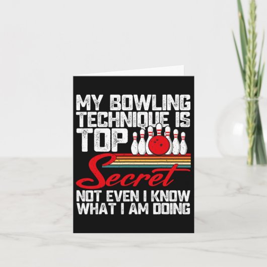 Mijn Bowling-techniek is de meest geheime grappige Kaart (Voorkant)