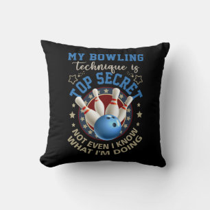 Mijn Bowling-techniek is de meest geheime grappige Kussen