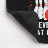 Mijn Bowling-techniek is de meest geheime grappige Muismat (Hoek)