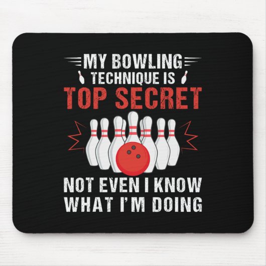 Mijn Bowling-techniek is de meest geheime grappige Muismat (Voorkant)