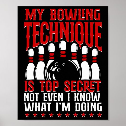 Mijn Bowling-techniek is de meest geheime grappige Poster (Voorkant)