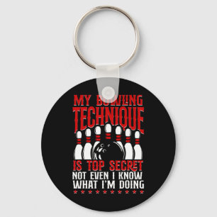 Mijn Bowling-techniek is de meest geheime grappige Sleutelhanger