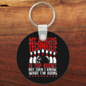 Mijn Bowling-techniek is de meest geheime grappige Sleutelhanger (Voorkant)