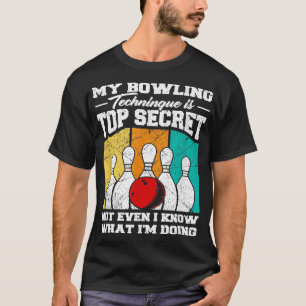 Mijn Bowling-techniek is de meest geheime grappige T-shirt