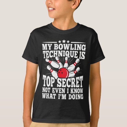 Mijn Bowling-techniek is de meest geheime grappige T-shirt (Voorkant)