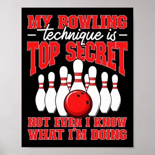 Mijn Bowling-techniek is het bovenste geheime Bowl Poster (Voorkant)