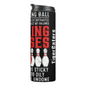 Mijn bowling verontschuldigt grappige graphics thermosbeker (Geroteerd rechts)