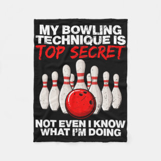 Mijn bowlingtechniek is nog niet eens top secret fleece deken