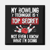 Mijn Bowlingtechniek Is Top Geheim Grappig Bowling Magneet (Voorkant)