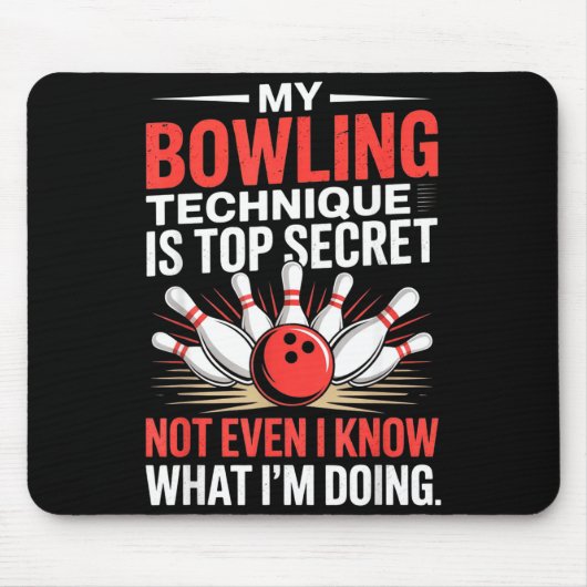 Mijn Bowlingtechniek Is Top Geheim Grappig Bowling Muismat (Voorkant)